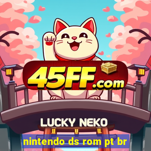 nintendo ds rom pt br